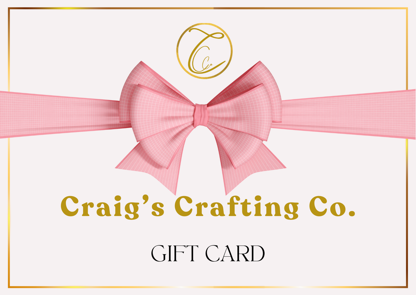 Craig's Crafting Co. Gift Card