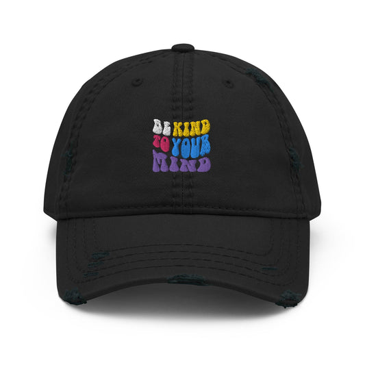 Craig's Crafting Co | Be Kind To Your Mind Distressed Dad Hat - Craig’s Crafting Co.